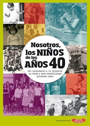 NOSOTROS, LOS NIÑOS DE LOS AÑOS 40 | 9788412194418 | GÓMEZ BORRÁS, MARGA