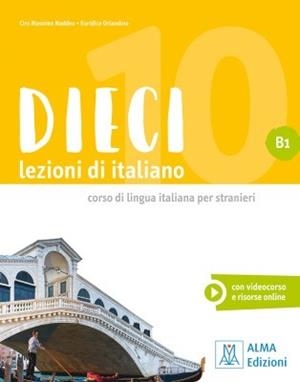 DIECI LEZIONI DI ITALIANO B1 (ALUMNO+EBOOK) | 9788861826885
