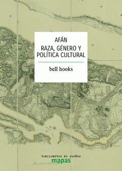 AFÁN. RAZA, GÉNERO Y POLÍTICA CULTURAL | 9788412339826 | HOOKS, BELL