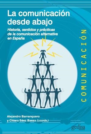 COMUNICACIÓN DESDE ABAJO, LA | 9788418525452 | BARRANQUERO, ALEJANDRO