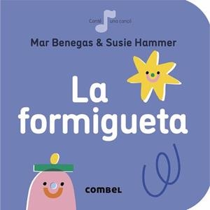 FORMIGUETA, LA | 9788491016878 | BENEGAS, MAR / HAMMER, SUSIE