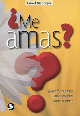 ¿ME AMAS? | 9786077723189 | MANRIQUE, RAFAEL