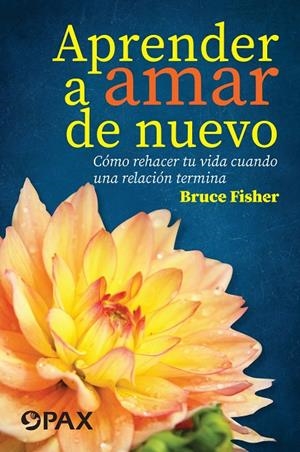 APRENDER AMAR DE NUEVO | 9786077131915 | FISHER, BRUCE