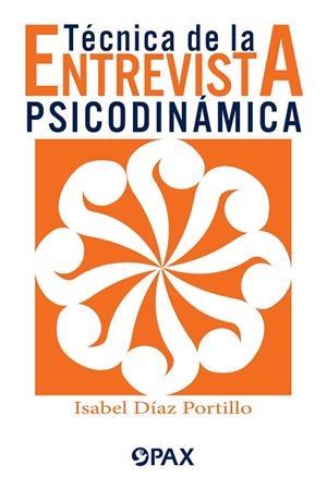 TÉCNICA DE LA ENTREVISTA PSICODINÁMICA | 9786077131953 | DÍAZ PORTILLO, ISABEL