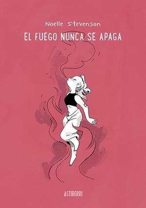 FUEGO NUNCA SE APAGA, EL | 9788418215575 | STEVENSON, NOELLE
