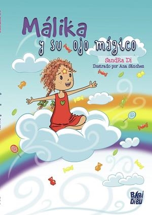 MÁLIKA Y SU OJO MÁGICO | 9788418789328 | SANDRA DI
