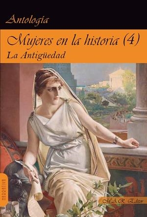 MUJERES EN LA HISTORIA (4) LA ANTIGÜEDAD | 9788417433437