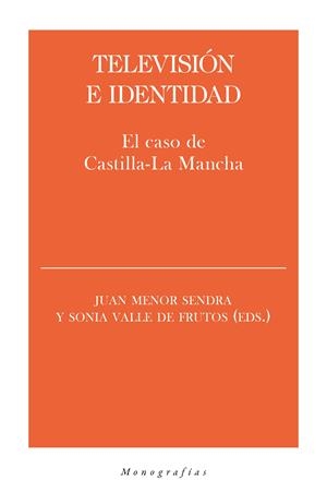 TELEVISIÓN E IDENTIDAD | 9788418236181 | VALLE DE FRUTOS, SONIA