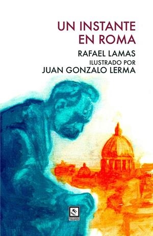 INSTANTE EN ROMA, UN | 9788412014891 | LAMAS / LERMA