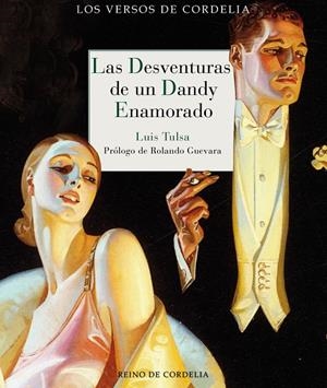 DESVENTURAS DE UN DANDY ENAMORADO, LAS | 9788418141485 | TULSA, LUIS