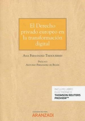 DERECHO PRIVADO EUROPEO EN LA TRANSFORMACION DIGITAL, EL | 9788413091679 | FERNANDEZ-TRESGUERRES GARCIA, ANA
