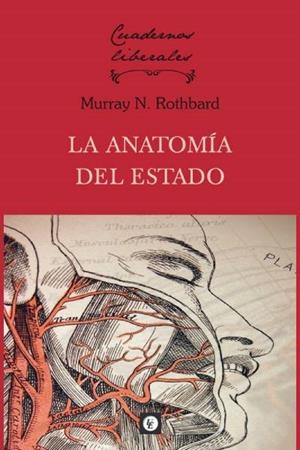 ANATOMIA DEL ESTADO | 9788472098374 | ROTHBARD, MURRAY N.
