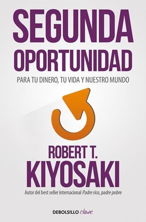 SEGUNDA OPORTUNIDAD | 9788466356046 | KIYOSAKI, ROBERT T.