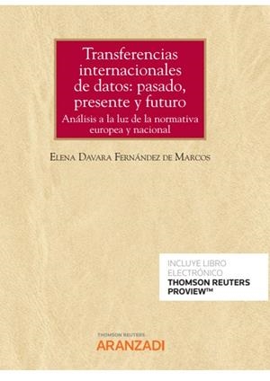 TRANSFERENCIAS INTERNACIONALES DE DATOS : PASADO, PRESENTE Y FUTURO | 9788413904832 | DAVARA FERNANDEZ DE MARCOS, ELENA