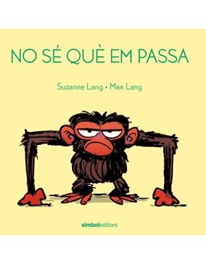 NO SÉ QUÈ EM PASSA | 9788415315971 | LANG, MAX / LANG, SUZANNE