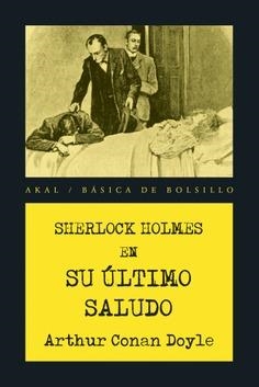 SHERLOCK HOLMES. SU ÚLTIMO SALUDO | 9788446048244 | DOYLE, ARTHUR CONAN