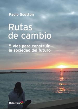 RUTAS DE CAMBIO | 9788418819322 | SCOTTON, PAOLO