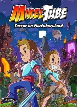 MIKELTUBE 05. TERROR EN YOUTUBERSLAND | 9788408245209 | MIKELTUBE