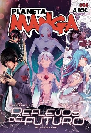 PLANETA MANGA 08 | 9788413416861 | SÁNCHEZ, ANA C. / MONTES, LUIS / MIRA, BLANCA / LÓPEZ, LAIA