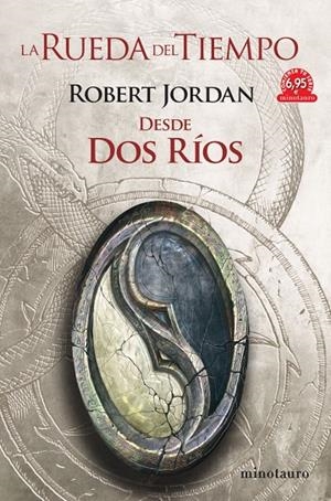 RUEDA DEL TIEMPO 1A, LA. DESDE DOS RÍOS (EDICIÓN LIMITADA) | 9788445010631 | JORDAN, ROBERT