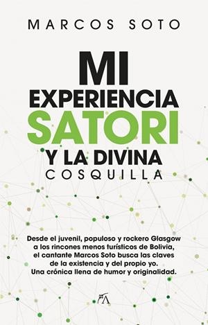 MI EXPERIENCIA SATORI Y LA DIVINA COSQUILLA | 9788417057473 | SOTTO, MARCOS