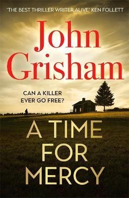 A TIME FOR MERCY | 9781529349917 | GRISHAM, JOHN