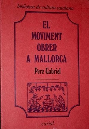 MOVIMENT OBRER A MALLORCA, EL | 9788472560215 | GABRIEL, PERE