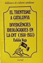 TRENTISME A CATALUNYA, EL | 9788472561762 | VEGA, EULÀLIA