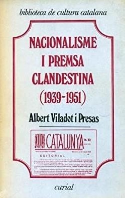 NACIONALISME I PREMSA CLANDESTINA | 9788472562868 | VILADOT, ALBERT