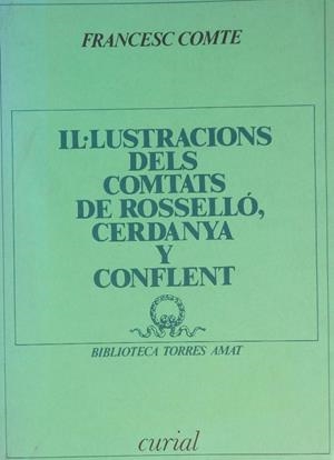 IL·LUSTRACIONS DELS COMTATS DE ROSSELLÓ, CERDANYA I CONFLENT | 9788472569003 | COMTE, F.