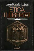ÈTICA I LLIBERTAT. (UN ASSAIG) | 9788472562103 | TERRICABRAS I NOGUERAS, JOSEP M.