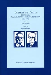 LLETRES DE L'EXILI | 9788472567726 | SERRA I MORET, MANUEL / FOIX, PERE