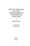 JULI DE CASARALDE DU PONT, BISBE DE PERPINYÀ I DEFENSOR DE CATALUNYA | 9788472569683 | CORTADE, EUGENI
