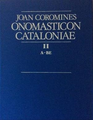 ONOMASTICON CATALONIAE II. (A-BE) | 9788472568891 | COROMINES, JOAN