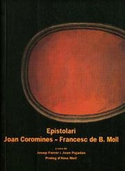 EPISTOLARI JOAN COROMINES & FRANCESC DE B. MOLL | 9788472567801 | COROMINES, JOAN / MOLL, FRANCESC DE B.