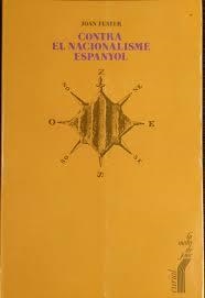 CONTRA EL NACIONALISME ESPANYOL | 9788472569614 | FUSTER, JOAN