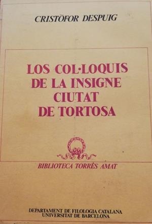 COL·LOQUIS DE LA INSIGNE CIUTAT DE TORTOSA, LOS | 9788472568464