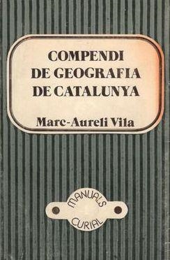 COMPENDI DE GEOGRAFIA DE CATALUNYA | 9788472561809 | VILA, MARC-AURELI