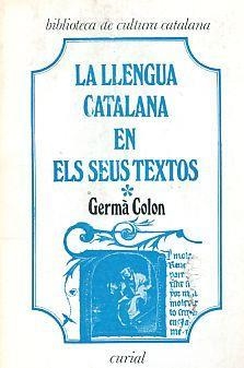 LLENGUA CATALANA EN ELS SEUS TEXTOS, VOL. II | 9788472561601 | COLON, GERMÀ