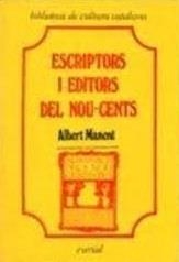 ESCRIPTORS I EDITORS DEL NOUCENTS | 9788472562417 | MANENT, ALBERT
