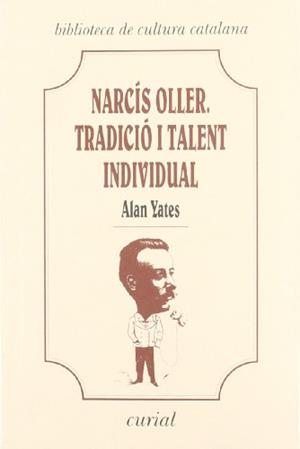 NARCÍS OLLER, TRADICIÓ I TALENT INDIVIDUAL | 9788472568648 | YATES, V