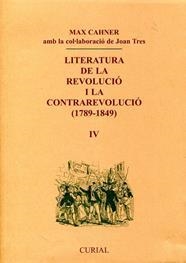 LITERATURA DE LA REVOLUCIÓ I LA CONTRAREVOLUCIÓ (1789-1849), IV | 9788472567658 | CAHNER, MAX