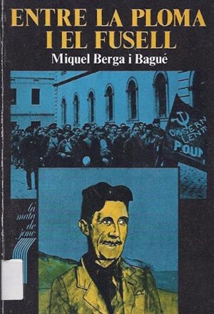 ENTRE LA PLOMA I EL FUSELL | 9788472561922 | BERGA I BAGUÉ, MIQUEL