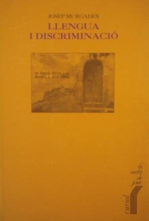 LLENGUA I DISCRIMINACIÓ | 9788472568334 | MURGADES, JOSEP