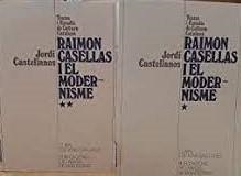 RAIMON CASELLAS I EL MODERNISME, 2 VOLS. | 9788472562066 | CASTELLANOS, JORDI