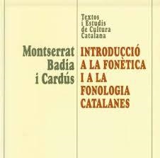 INTRODUCCIÓ A LA FONÈTICA I A A LA FONOLOGIA CATALANES | 9788484154181 | BADIA I CARDÚS, MONTSERRAT