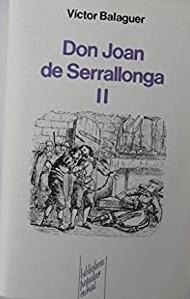 DON JOAN DE SERRALLONGA (2 VOLS.) | 9788472563209 | BALAGUER, VÍCTOR