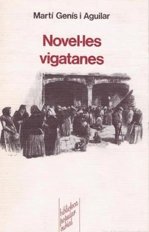 NOVE?LES VIGATANES | 9788472563285 | GENÍS I AGUILAR, MARTÍ