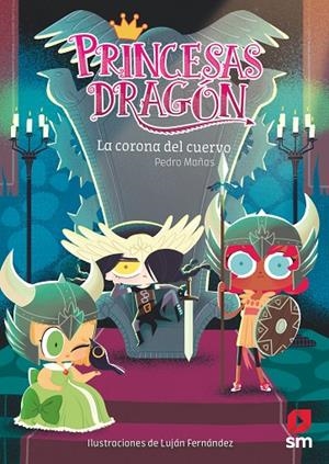 PRINCESAS DRAGÓN 12. LA CORONA DEL CUERVO | 9788413189703 | MAÑAS ROMERO, PEDRO