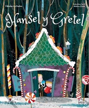 HANSEL Y GRETEL. CUENTOS DE HADAS | 9788418127236 | FACCI, V. / GAULE, M.